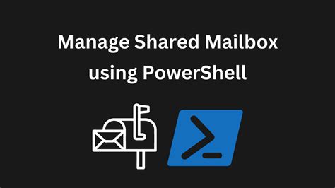 Managing shared mailboxes in Office 365 with PowerShell.